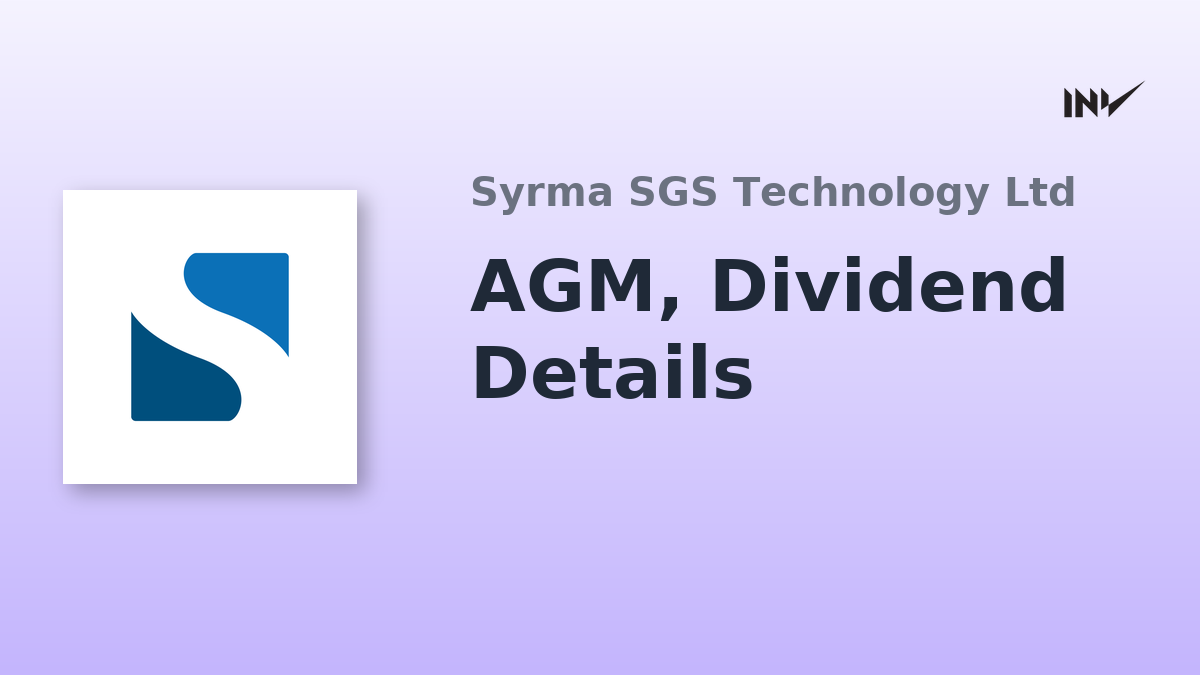 Syrma SGS Technology: Announces 22nd AGM Date, Dividend Details ...