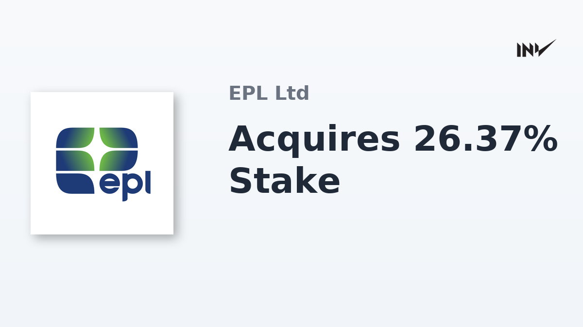 Epsilon Bidco: Acquires 26.37% Stake in EPL Limited | InvestyWise