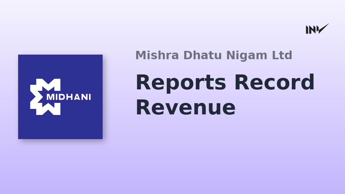 MIDHANI Reports Record Revenue of ₹1,208.63 Cr