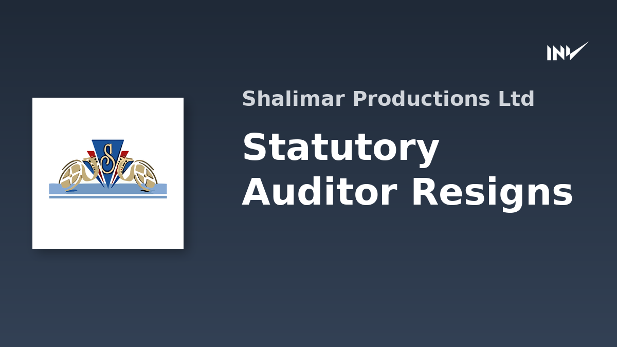 Shalimar Productions Limited: Statutory Auditor Resigns
