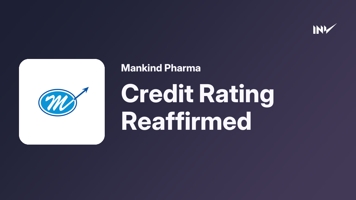 Mankind Pharma: Credit Ratings Reaffirmed by CRISIL | InvestyWise