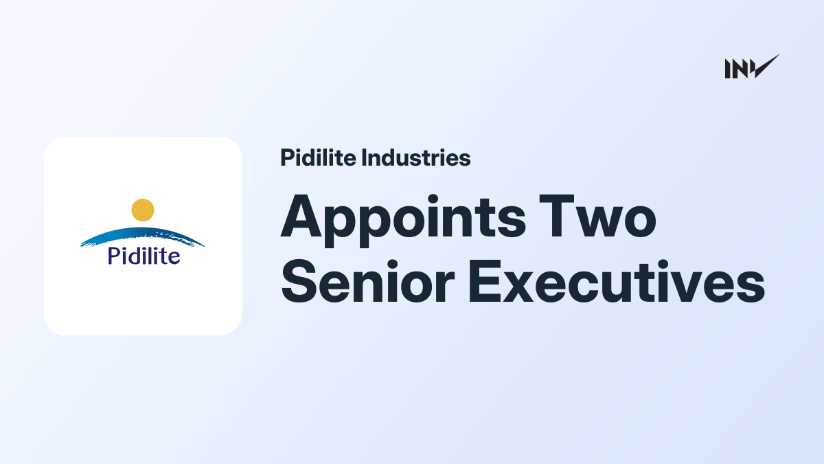 Team Roles Pic Pidilite: Appoints Two Senior Executives to Key Business Roles ...
